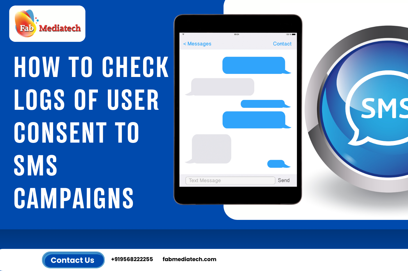 How to check logs of user consent to SMS campaigns?