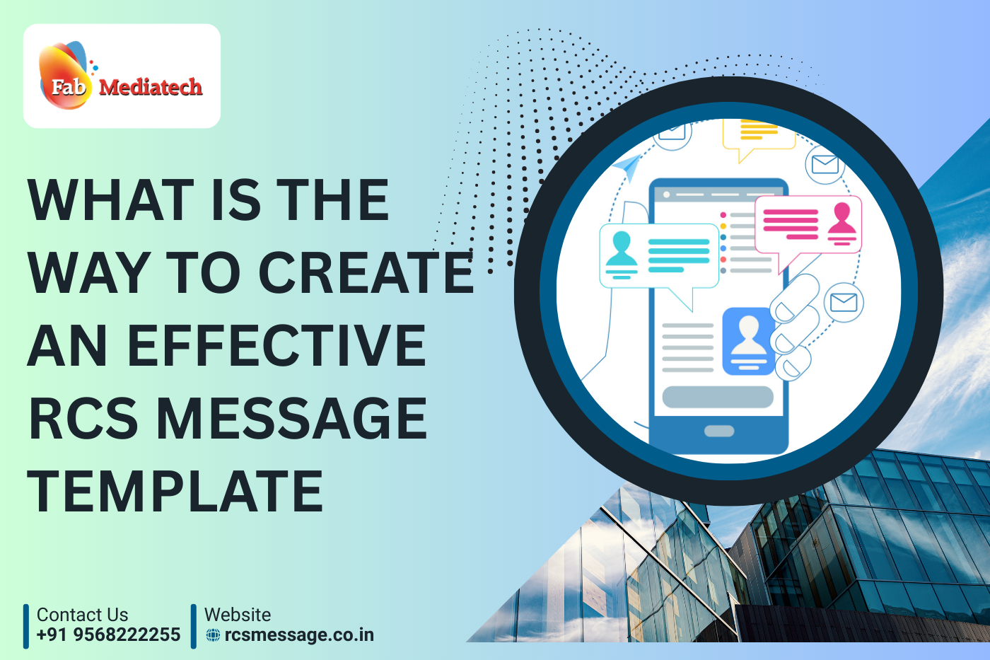 What is the way to create an effective RCS Message Template?